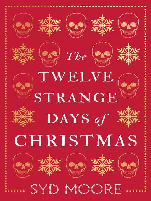 Title details for The Twelve Strange Days of Christmas by Syd Moore - Wait list